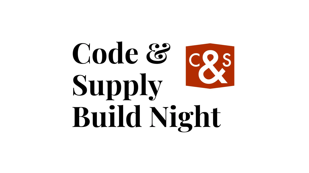 Code & Supply Build Night